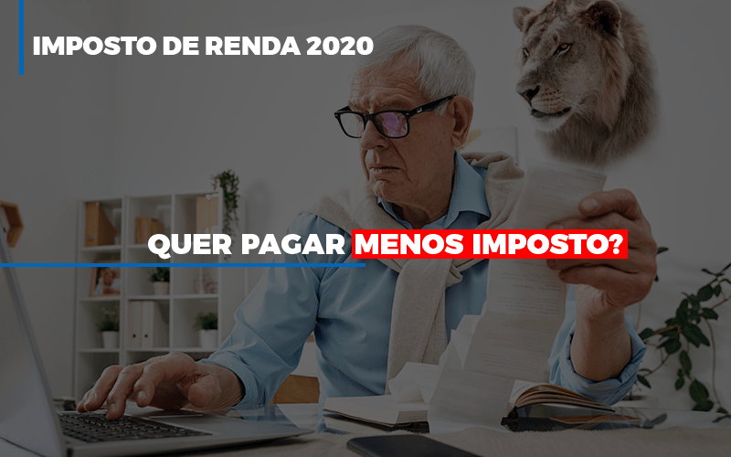 ir-2020-quer-pagar-menos-imposto-veja-lista-do-que-pode-descontar-ou-nao