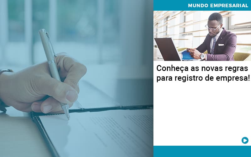 Conheca As Novas Regras Para Registro De Empresa - WebGroup