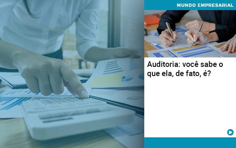 Auditoria Você Sabe O Que Ela De Fato é - WebGroup