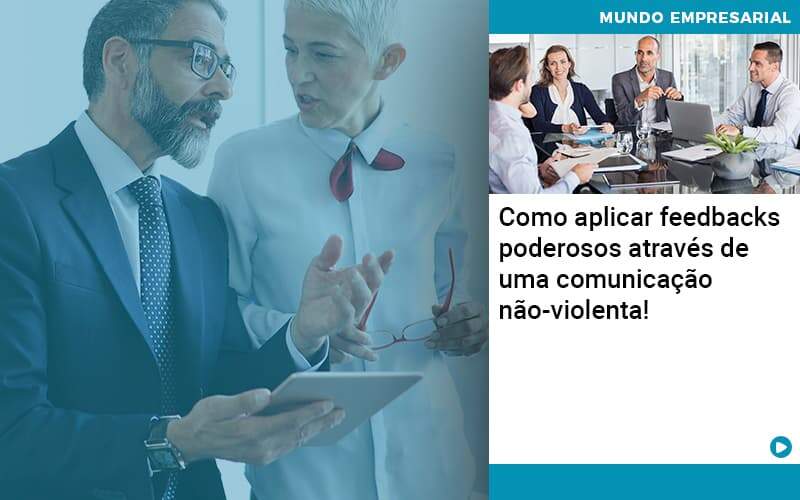 Como Aplicar Feedbacks Poderosos Atraves De Uma Comunicacao Nao Violenta - WebGroup