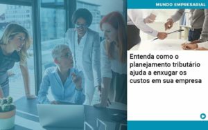 Planejamento Tributario Porque A Maioria Das Empresas Paga Impostos Excessivos - WebGroup