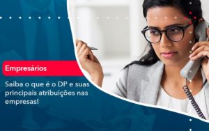 Saiba O Que E Dp E Suas Principais Atribuicoes Nas Empresas 1 - WebGroup