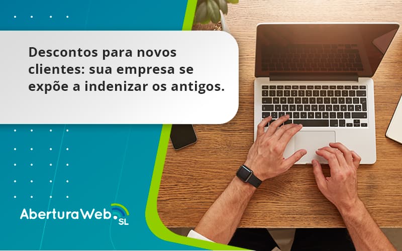 Descontos Para Novos Clientes Aberturaweb - WebGroup