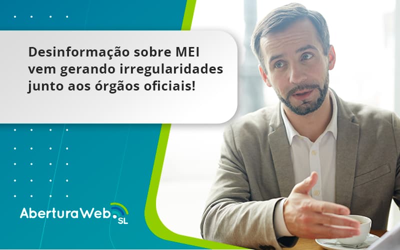 Desinformação Sobre Mei Vem Gerando Irregularidades Junto Aos órgãos Oficiais! Aberturaweb - WebGroup