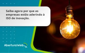 Saiba Agoraa Por Que As Empresas Estao Aderindo Aberturaweb - WebGroup