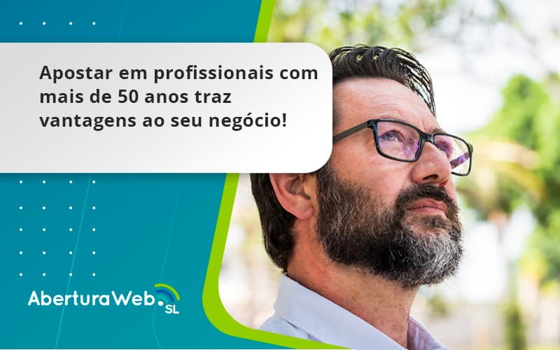 Apostar Em Profissionais De Mais De 50 Anos Aberturaweb - WebGroup