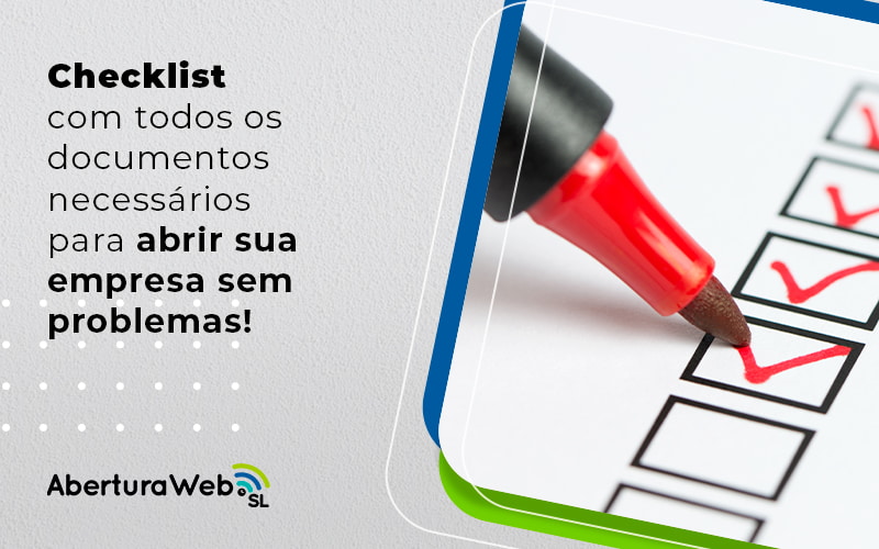 Checklist Com Todos Os Documentos Necessarios Para Abrir Sua Empresa Sem Problemas Blog - WebGroup