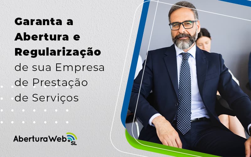 Garanta A Abertura E Regularizacao De Sua Emprsa De Prestacao De Servicos Blog (1) - WebGroup