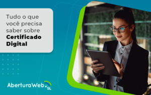 Tudo O Que Voce Precisa Saber Sobre Certificado Digital Blog - WebGroup